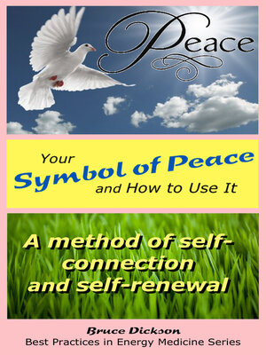 cover image of Your Symbol of Peace and How to Use It; a Method of Self-Connection and Self-Renewal